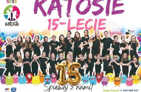 Jubileusz 15-lecia działalności zespołu "Katosie"