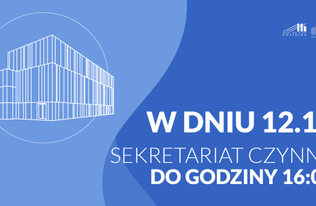 12.11 - sekretariat do godziny 16:00